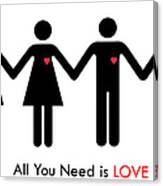 All You Need Is Love Canvas Print