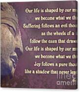Buddha Mind Shapes Life Canvas Print