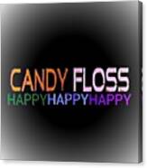 #candyfloss #candyflosshappy Canvas Print