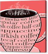 Coffee Cup Pink Typography Canvas Print