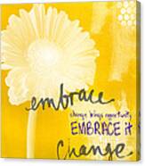 Embrace Change Canvas Print