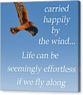 Fly Along With Life Canvas Print