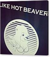 Frisky Friday. Enough Said. #beaver Canvas Print