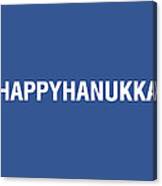 Happy Hanukkah Hastag Canvas Print