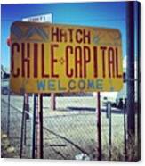 Hatch, Nm Is The World's Chile Pepper Canvas Print