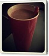 Hot Chocolate In Bed :) #hotchocolate Canvas Print