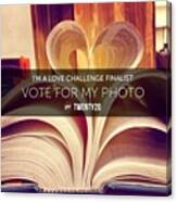 I'm A Finalist In The Love Challenge Canvas Print