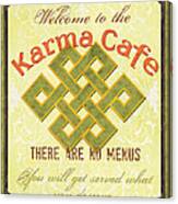 Karma Cafe Canvas Print