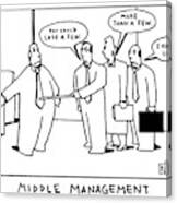 Middle Management Canvas Print