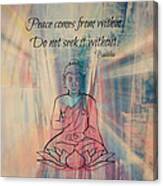 Peace Comes From Within Canvas Print