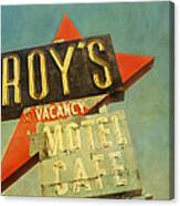 Roy's Motel And Cafe Canvas Print