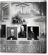 The Men Who Built America Canvas Print