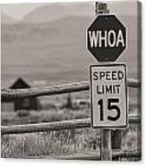 Whoa Sign In Wyoming Canvas Print