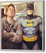 Yup, I Met Batman.  #batman #superhero Canvas Print