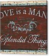 Love Is A Many Splendid Thing Canvas Print