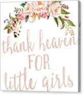 Boho Blush Thank Heaven For Little Girls Nursery Watercolor Decor #1 Canvas Print