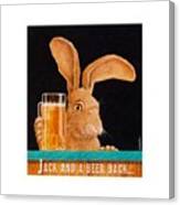 Jack And A Beer Back... #1 Canvas Print