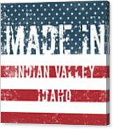 Made In Indian Valley, Idaho #1 Canvas Print