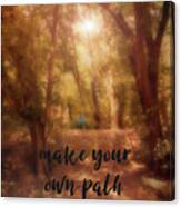 Make Your Own Path #1 Canvas Print