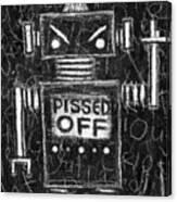 Pissed Off Bot #1 Canvas Print