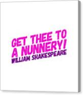 William Shakespeare, Insults And Profanities #14 Canvas Print