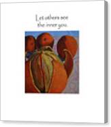 Let Others See The Inner You Title On Top Canvas Print