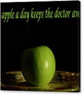 An Apple A Day Keeps The Doctor Away Canvas Print