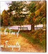 Autumn Is The Time Of Picturesque Tranquility Canvas Print
