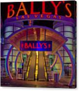 Ballys Hotel Las Vegas Canvas Print