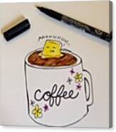 Be Honest. Bulletproof Coffee. #coffee Canvas Print