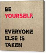 Be Yourself #3 Canvas Print