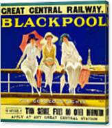 Blackpool, England - Retro Travel Advertising Poster - Three Fashionable Women - Vintage Poster - Canvas Print