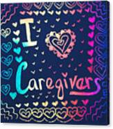 Caregiver Rainbow Canvas Print