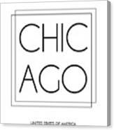 Chicago, United States Of America - City Name Typography - Minimalist City Posters Canvas Print