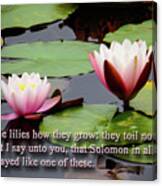 Consider The Lilies Canvas Print