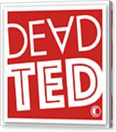 Dead Ted Logo Canvas Print