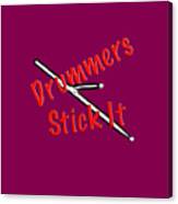 Drummers Stick It Canvas Print