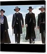 Earp Brothers And Doc Holliday Approaching O.k. Corral Tombstone Movie Mescal Az 1993-2015 Canvas Print