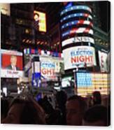 Election Night In Times Square 2016 Canvas Print