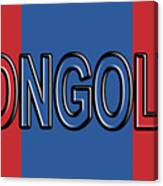 Flag Of Mongolia Word. Canvas Print
