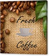Fresh Coffee Canvas Print
