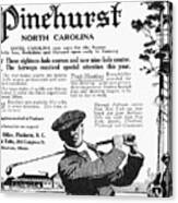 Pinehurst Ad, 1916 Canvas Print