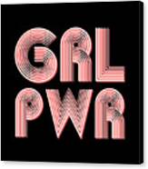Grl Pwr 1 - Girl Power - Minimalist Print - Pink - Typography - Quote Poster Canvas Print