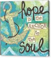 Hope Is The Anchor Canvas Print