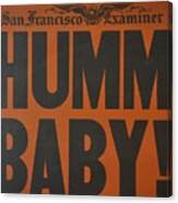 Humm Baby Examiner Canvas Print