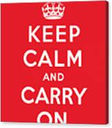 Keep Calm And Carry On Canvas Print