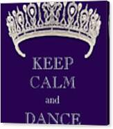 Keep Calm And Dance Diamond Tiara Deep Purple Canvas Print