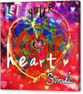 Let Your Heart Smile Canvas Print