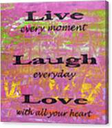 Live-laugh-love-jp3212 Canvas Print