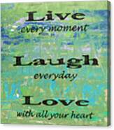 Live-laugh-love-jp3215 Canvas Print